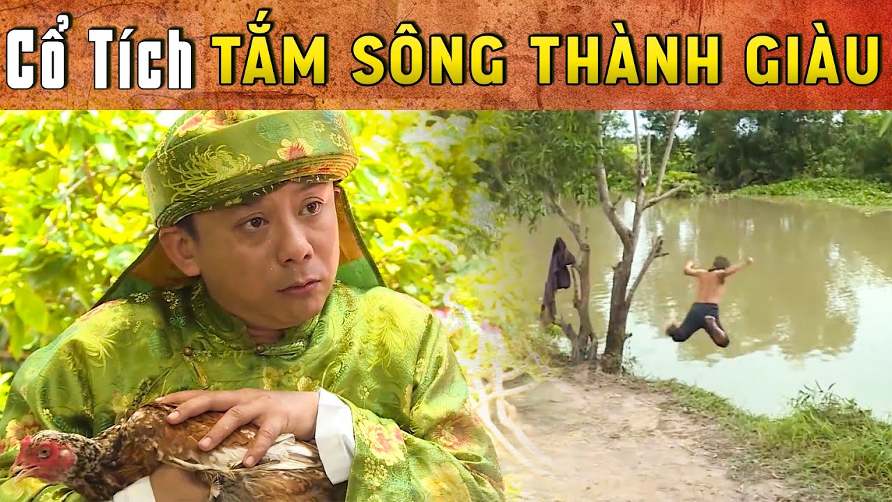 CỔ TÍCH MỚI 2025 - TẮM SÔNG THÀNH GIÀU | Phim truyện cổ tích hay nhất | Cổ tích Việt Nam 2025