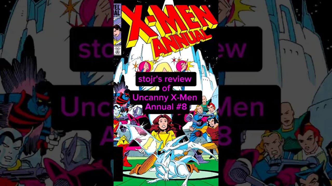stojr's review of Uncanny X-Men Annual 8 #empreadingclub #theuncannyxmen