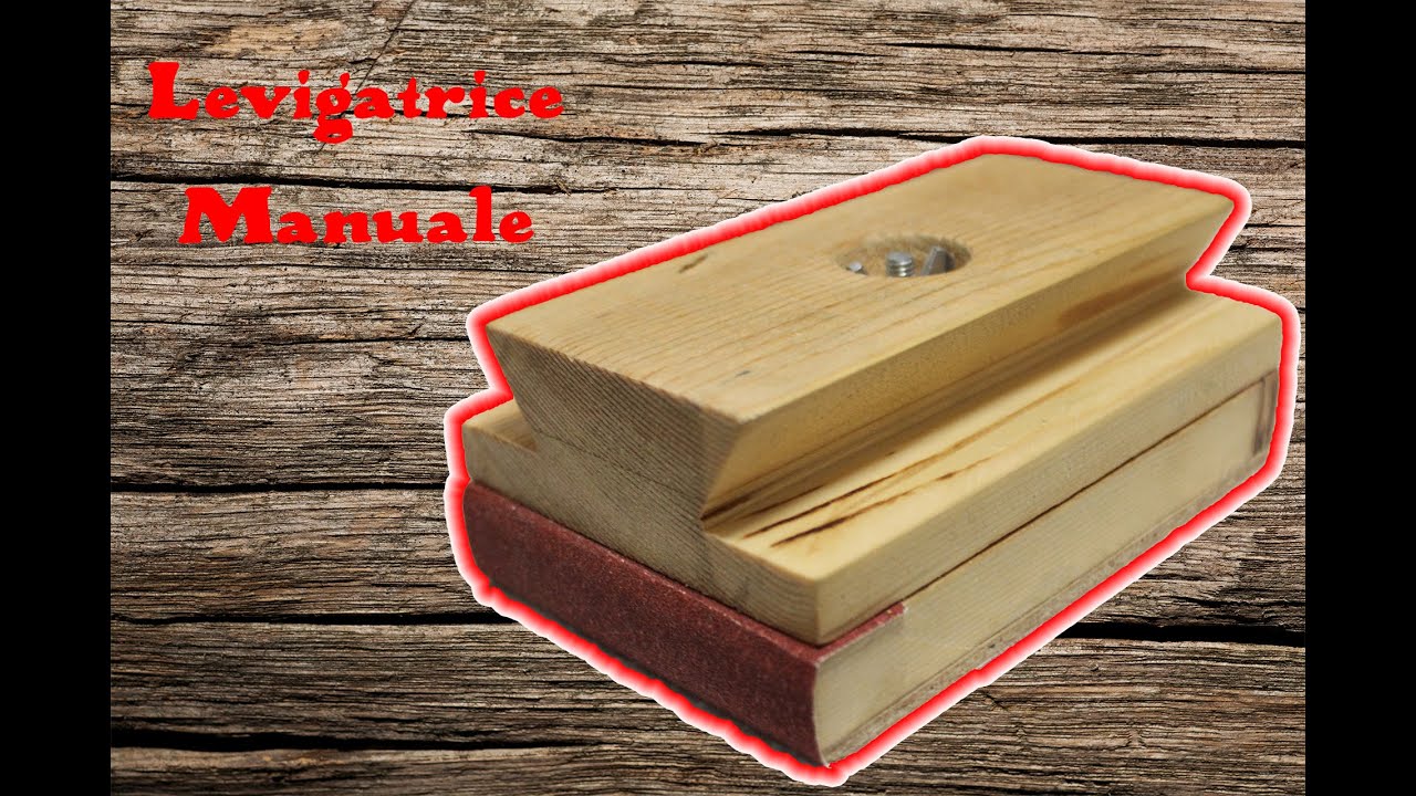 FAI DA TE - Come costruire una levigatrice manuale