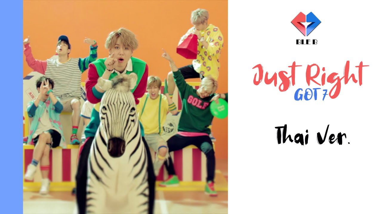 [Thai ver.] GOT7 - Just Right  #BLE_B