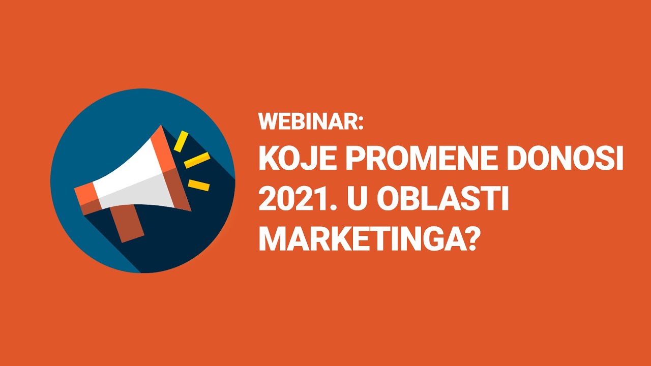 Koje promene donosi 2021. u oblasti marketinga