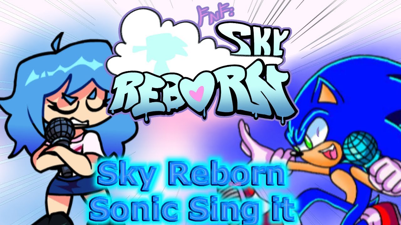 🎶🎤Sky Reborn Sonic Sing it 🎶🎤 II FNF Vs Sky Reborn II 🥭+Flp Oficial/Midi 🥭