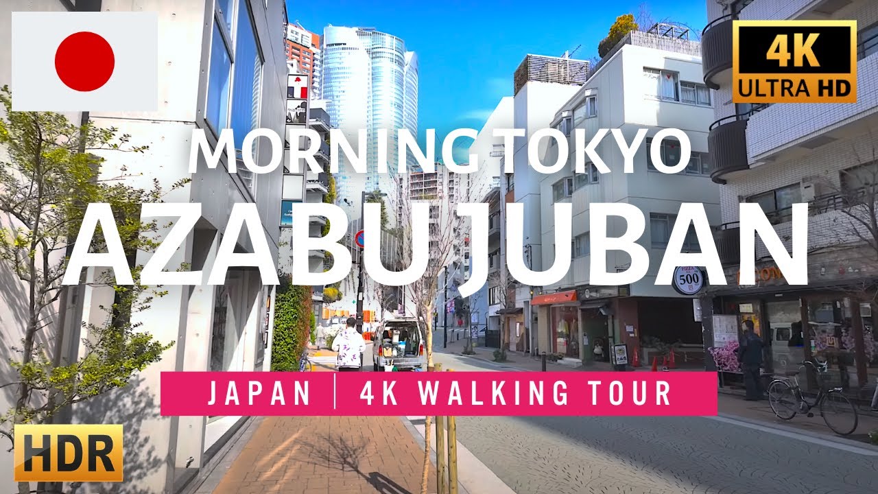 [4K HDR] Azabu-juban Morning Walk Tour - Tokyo, Japan🇯🇵