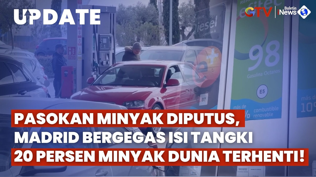 Warga Madrid Serbu SPBU Usai Iran Tutup Selat Hormuz dan Pasokan Gas Qatar Terhenti