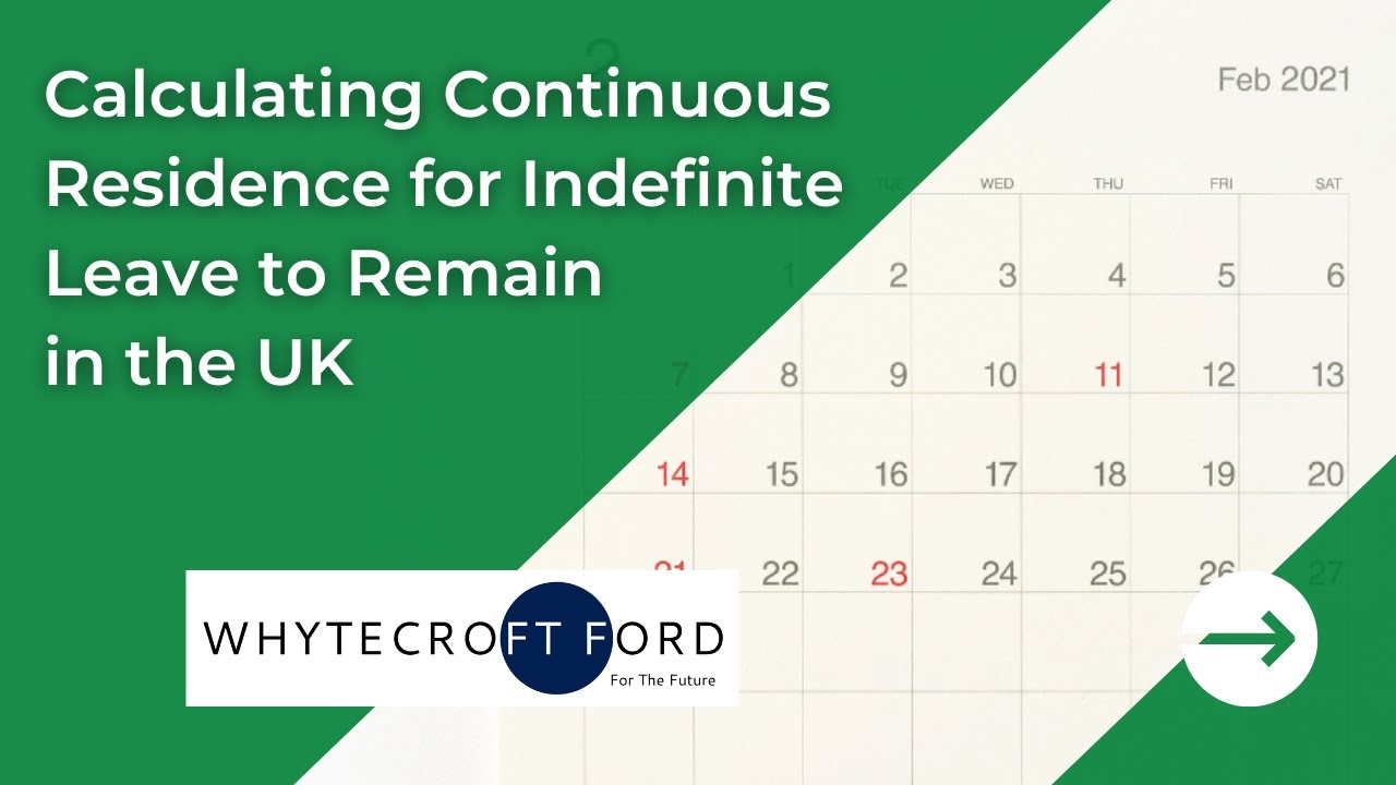 Continuous Residence For UK Settlement (ILR) #WhytecroftFord