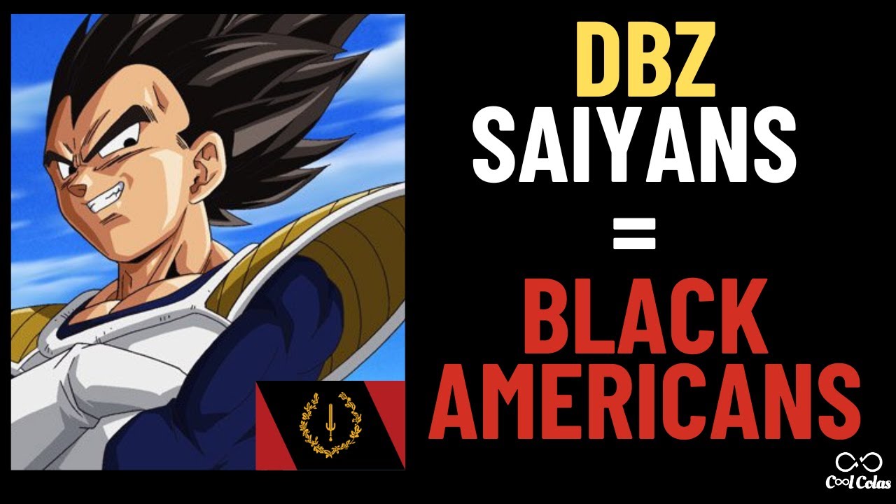 The Saiyans Represent Foundational Black Americans (Dragon Ball Z Allegory Explained)