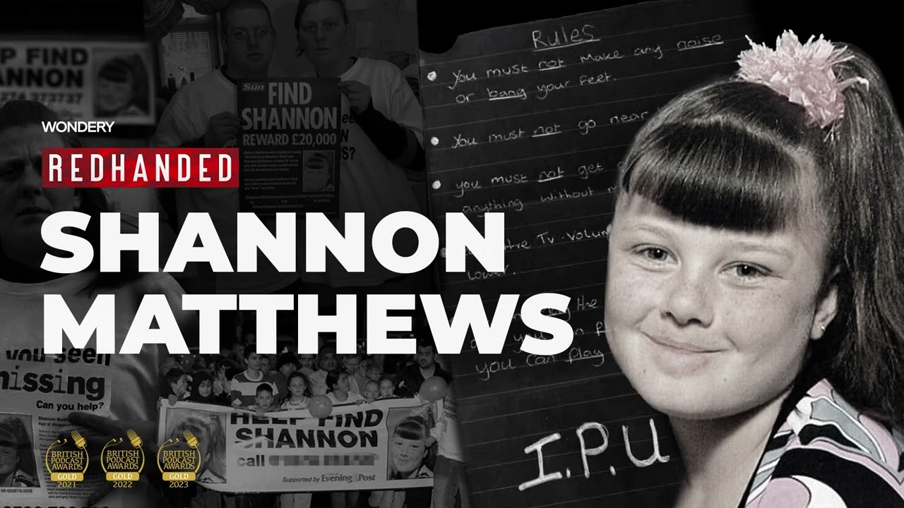 THE CASE OF MISSING SCHOOL GIRL SHANNON MATTHEWS