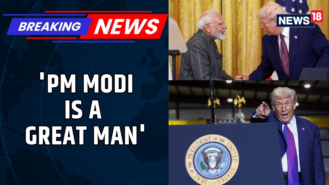 Trump Boasts About Stopping India-Pakistan Conflict, Later Calls PM Modi A &ldquo;Great Man&rdquo; | News18