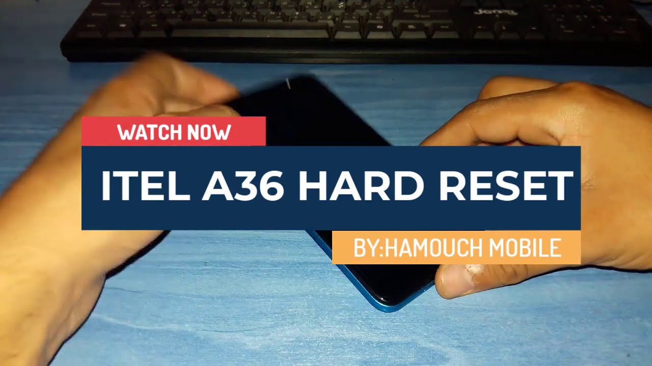 ITEL A36 HARD RESET