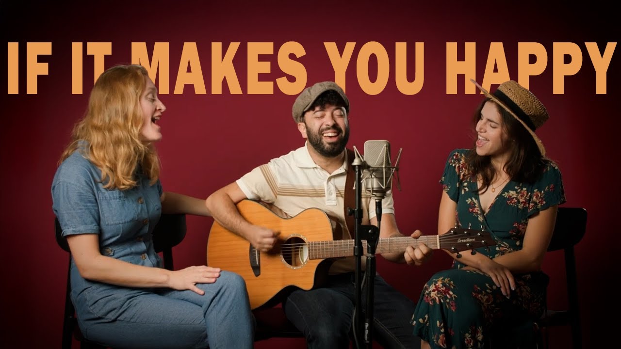Seth Aaron Jones, Christine Irizarry, & Emily Drinker - If It Makes You Happy
