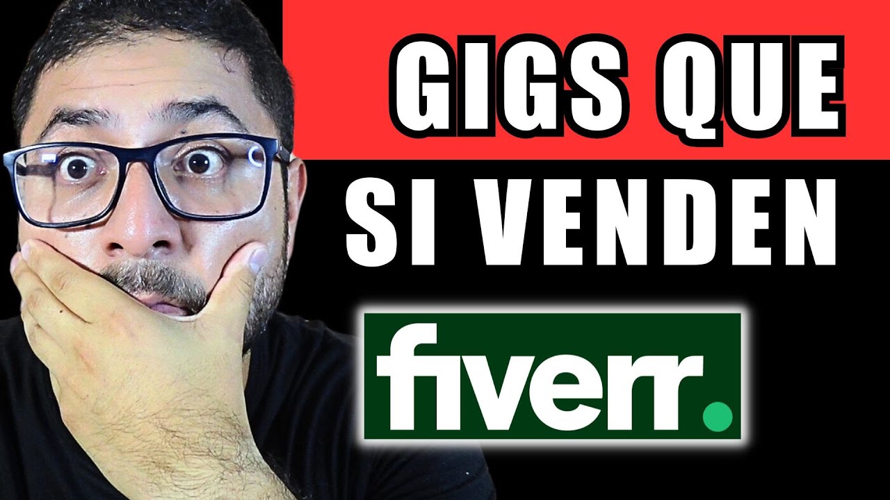 GIG de FIVER | TIPS y HACKS para empezar a VENDER MÁS