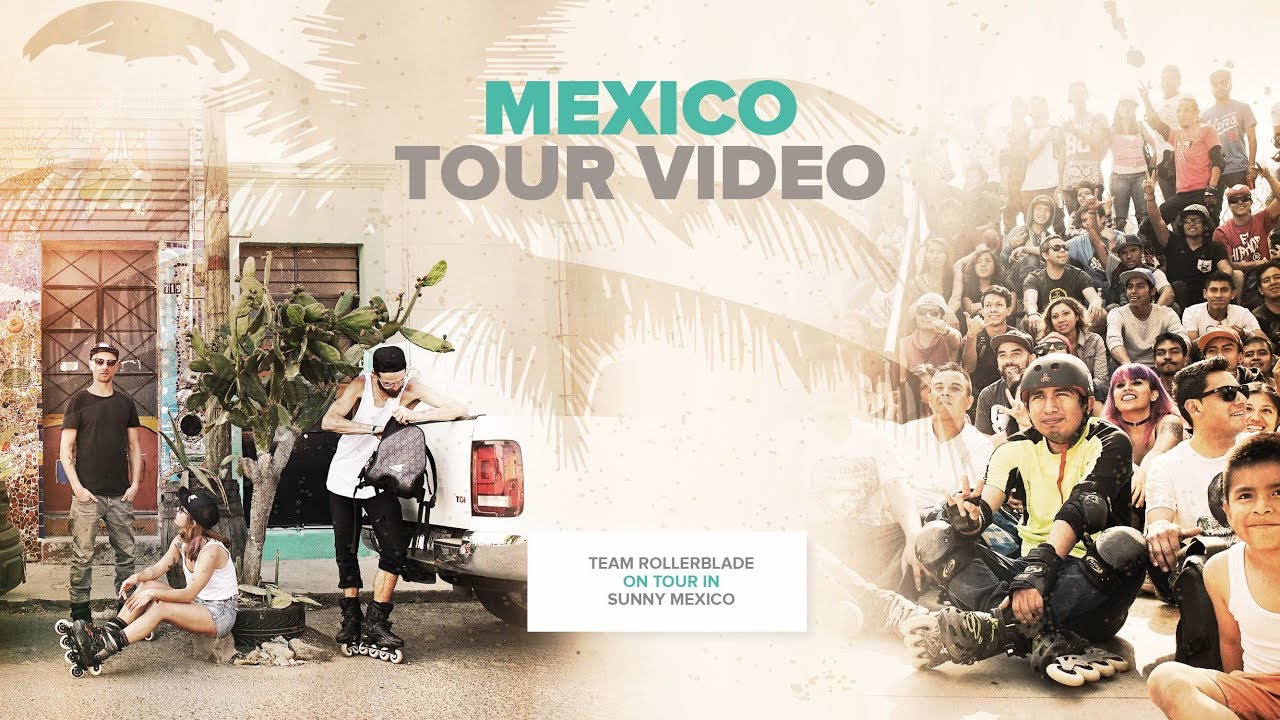 Rollerblade® in Mexico with Sofi, Sven & Danny