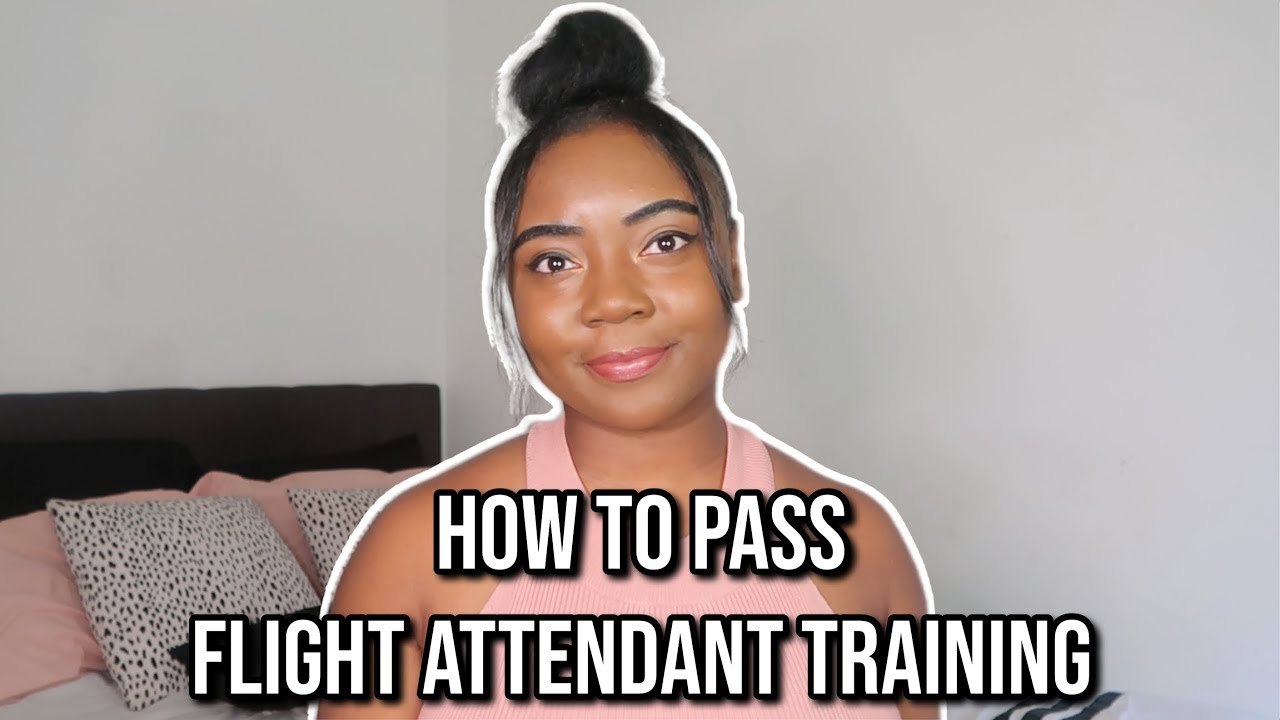 How to Pass Flight Attendant Training ! | Tips for Becoming a Flight Attendant
