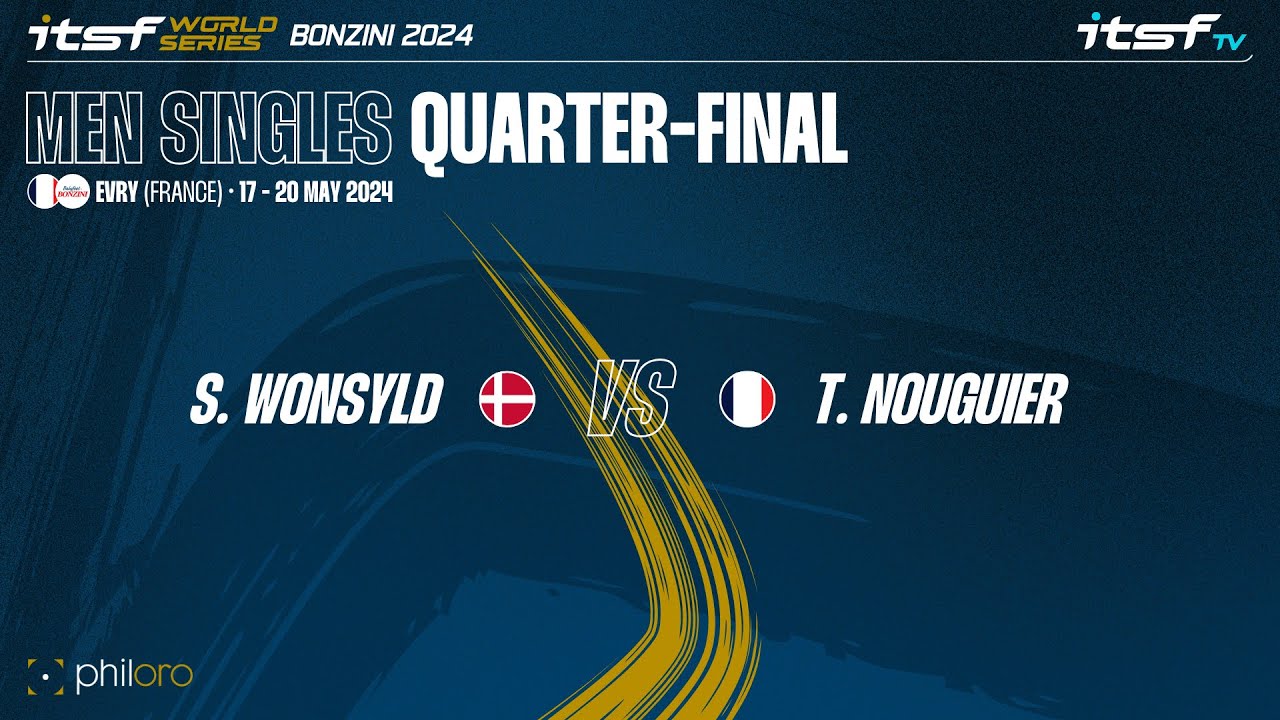 S. Wonsyld vs T. Nouguier - Men Singles - Quarter-Final - ITSF World Series Bonzini 2024