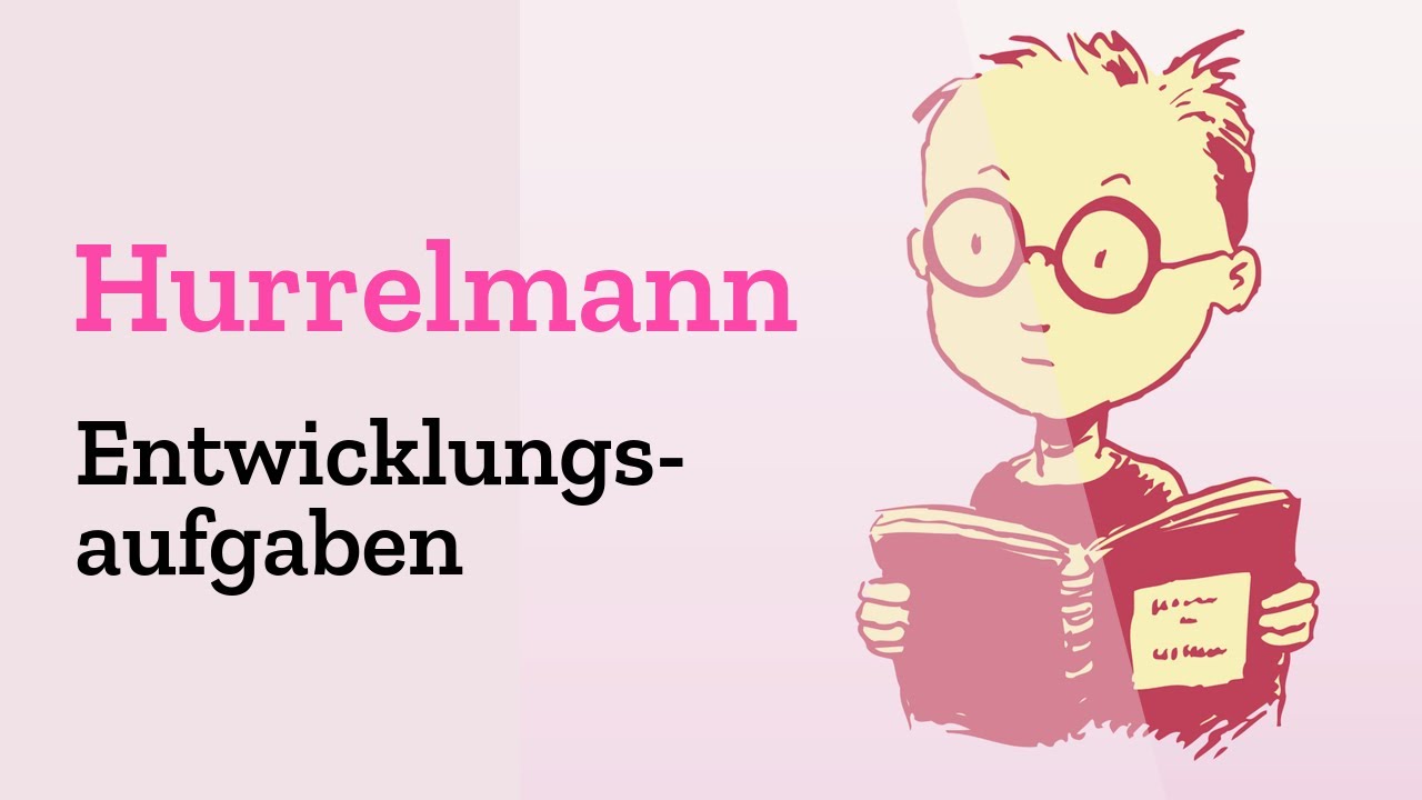 Die vier Entwicklungsaufgaben nach Hurrelmann einfach erklärt - Definition | Adoleszens | Erklärung