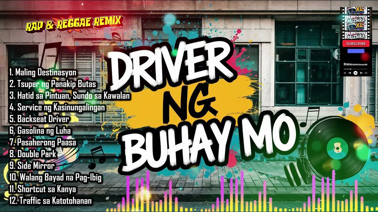 DRIVER NG BUHAY MO | New Trending Songs | Rap & Reggae Remix | Muzhika XL @
