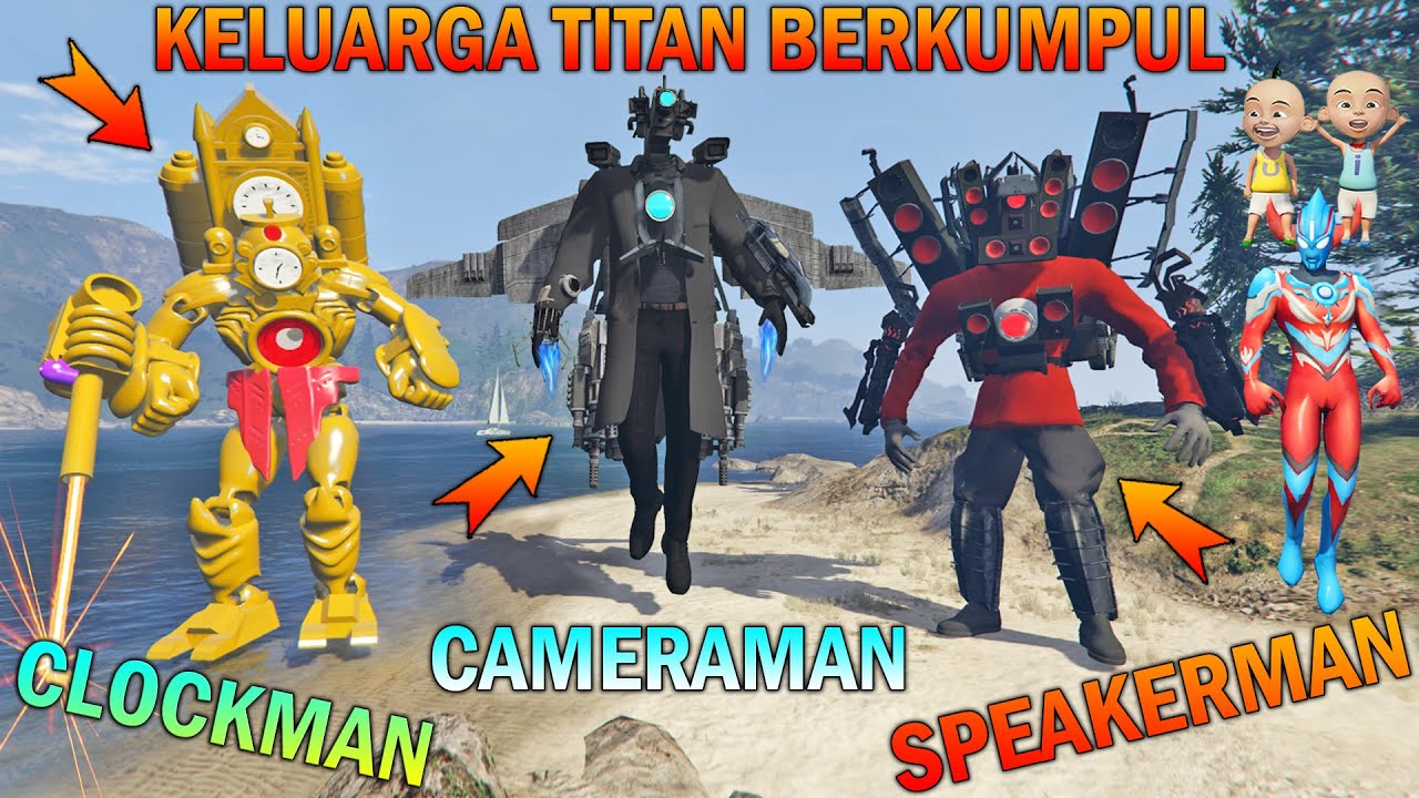 AKHIRNYA TITAN CLOCKMAN BERTEMU DENGAN KELUARGA TITAN SPEAKERMAN DAN CAMERAMAN, UPIN IPIN SENANG