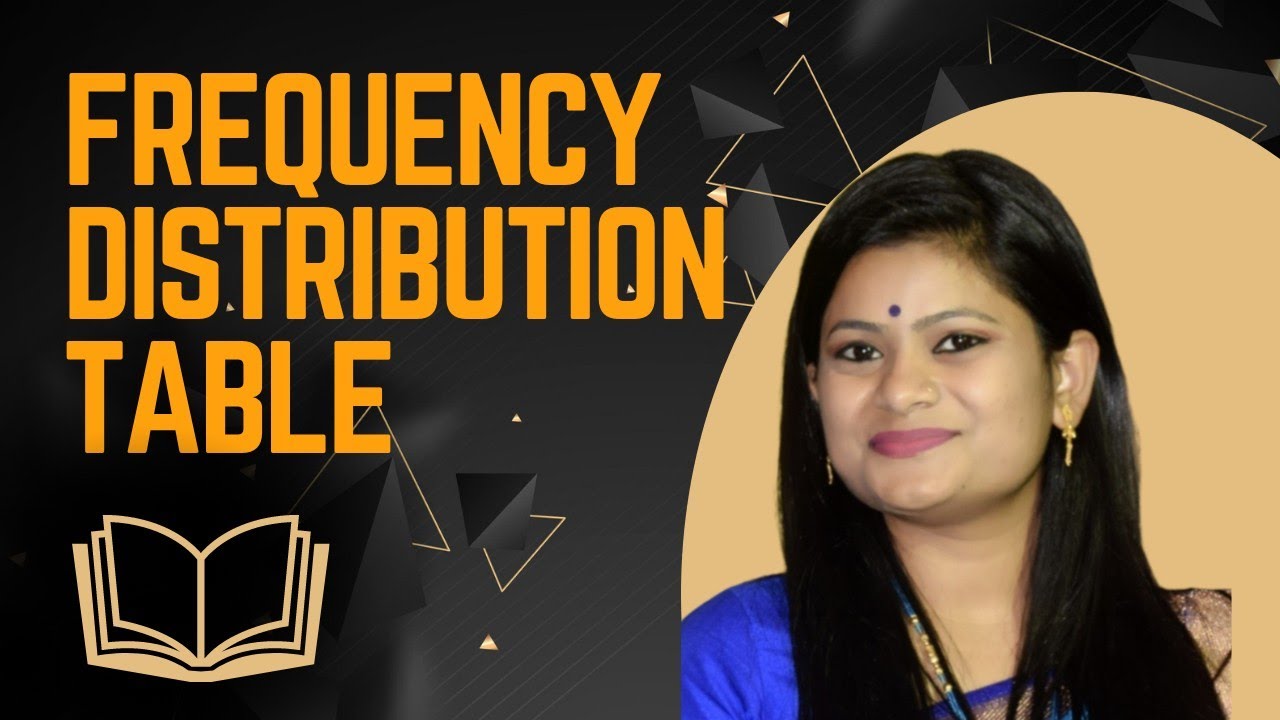 Frequency distribution table