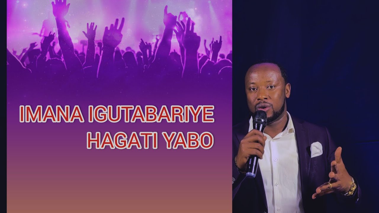 IMANA IGUTABARIYE HAGATI YABO WITH EV JOHN MBARUSHIMANA #0788666419