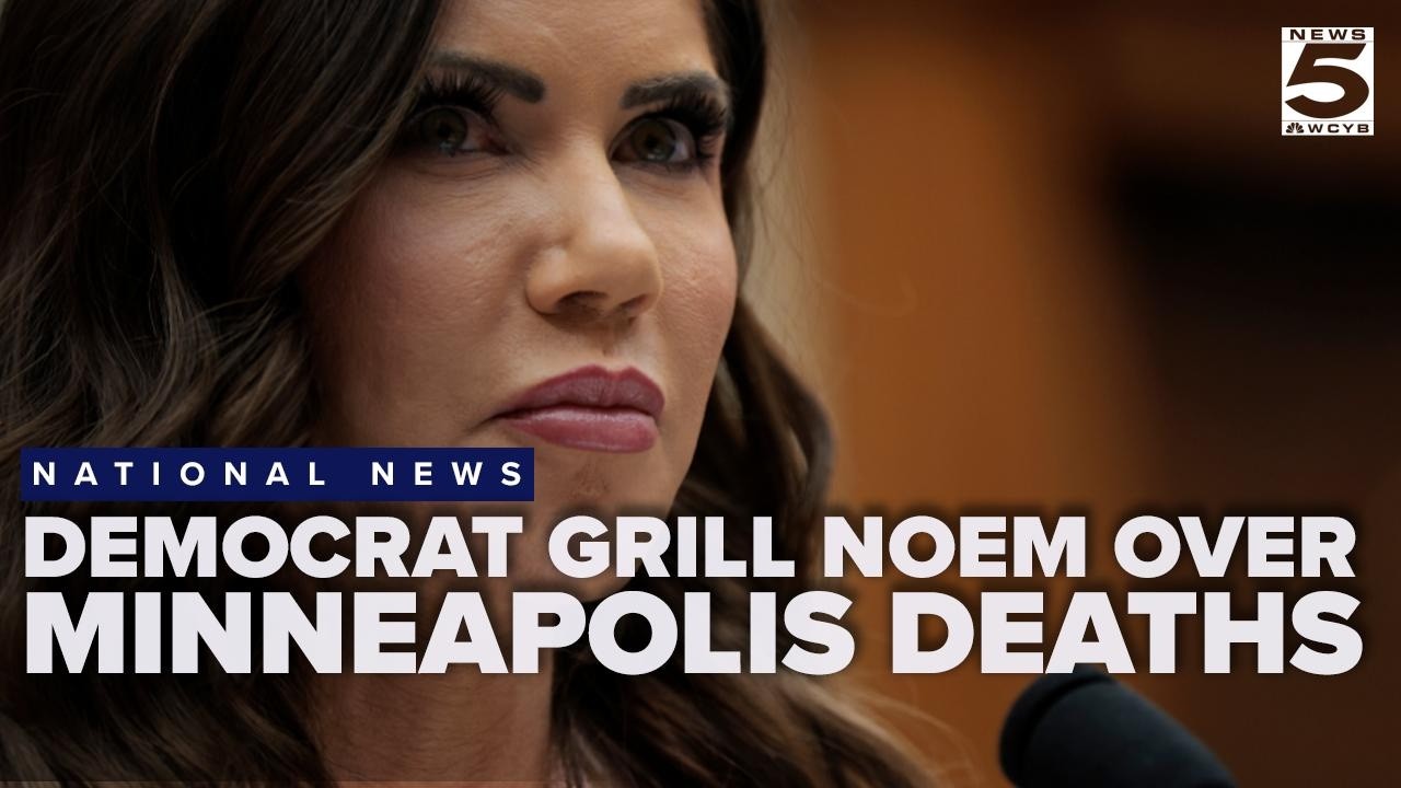 Democrats grill Noem over Minneapolis deaths as Republicans bemoan sanctuary cities