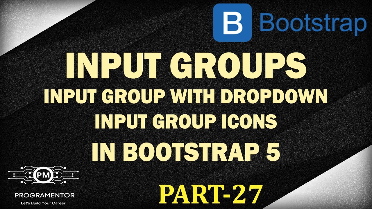 27 | Bootstrap 5 Input Groups | Input Group Icons | Input Group With DropDown | BS 5 (Hindi/Urdu)