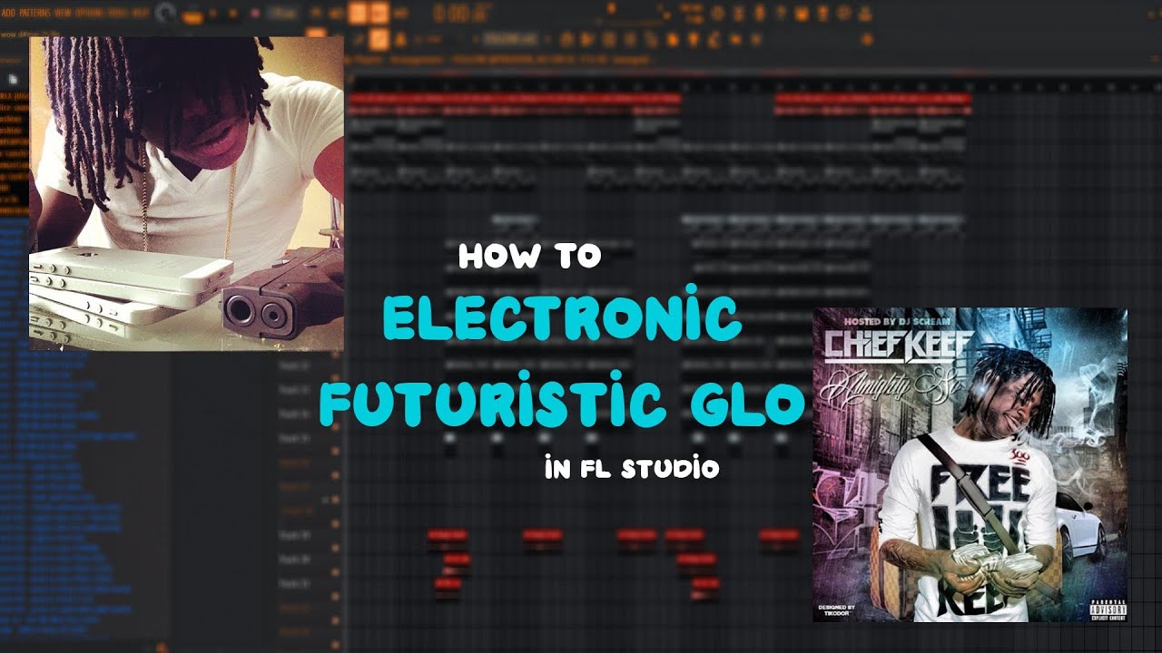 how to make anthemic futuristic glo beats for chief keef | fl studio tutorial