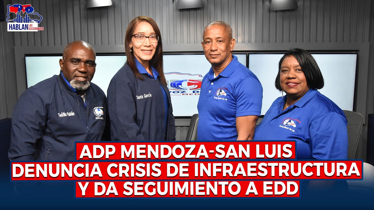 ADP MENDOZA SAN LUIS: DENUNCIA CRISIS DE INFRAESTRUCTURA Y RESPALDA EVALUACIÓN.