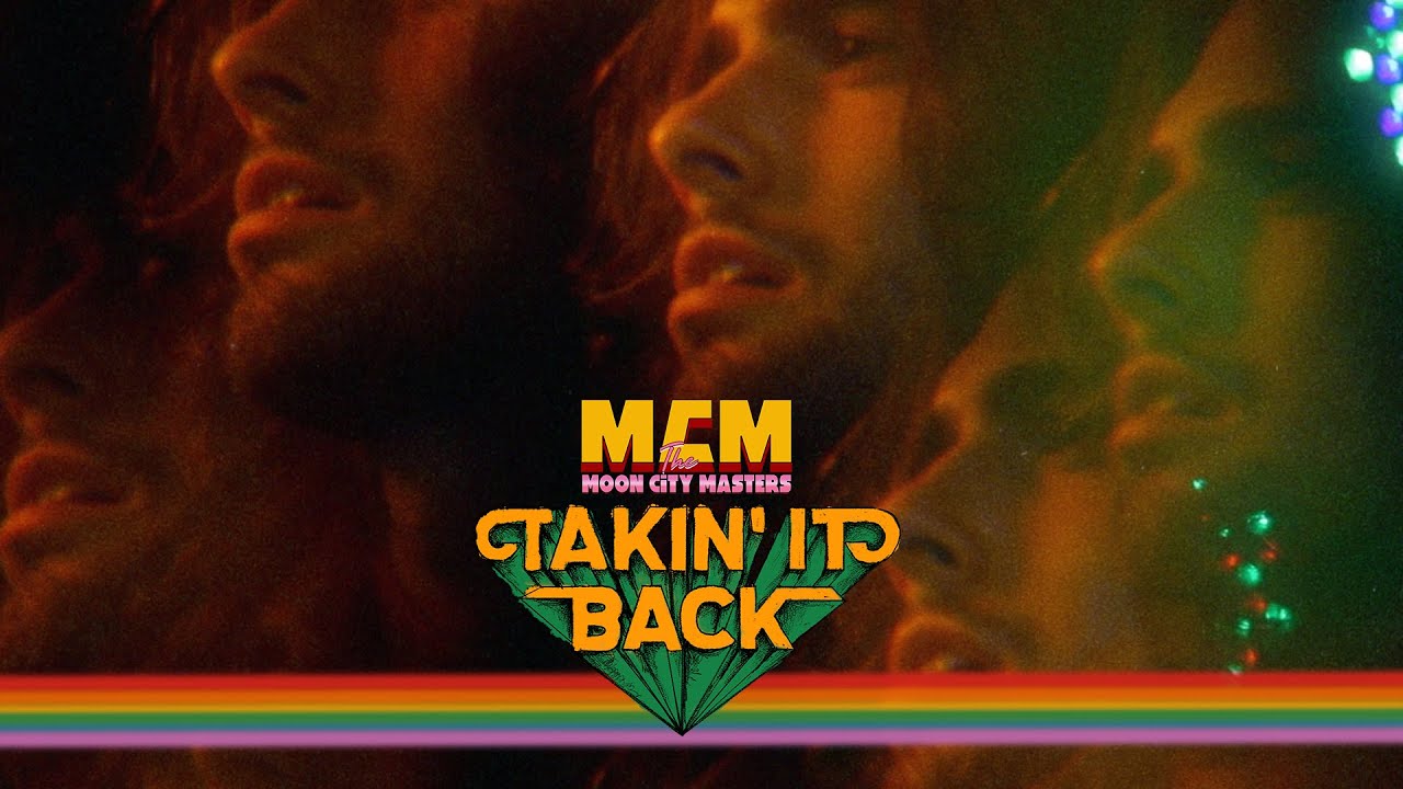 The Moon City Masters - Takin' It Back (Official Video)