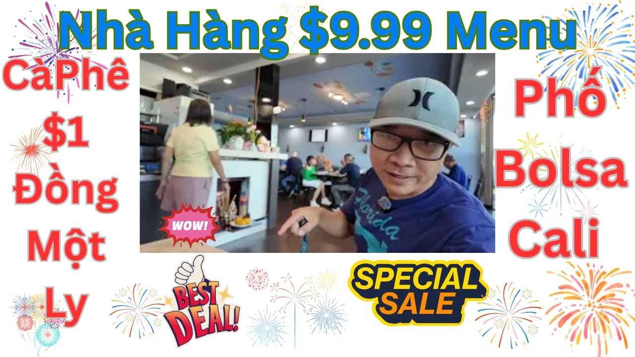 Nhà Hàng $9.99 Menu CàPhê $1 Đồng Một Ly Người Việt Bolsa #enjoy #littlesaigon #phuocloctho