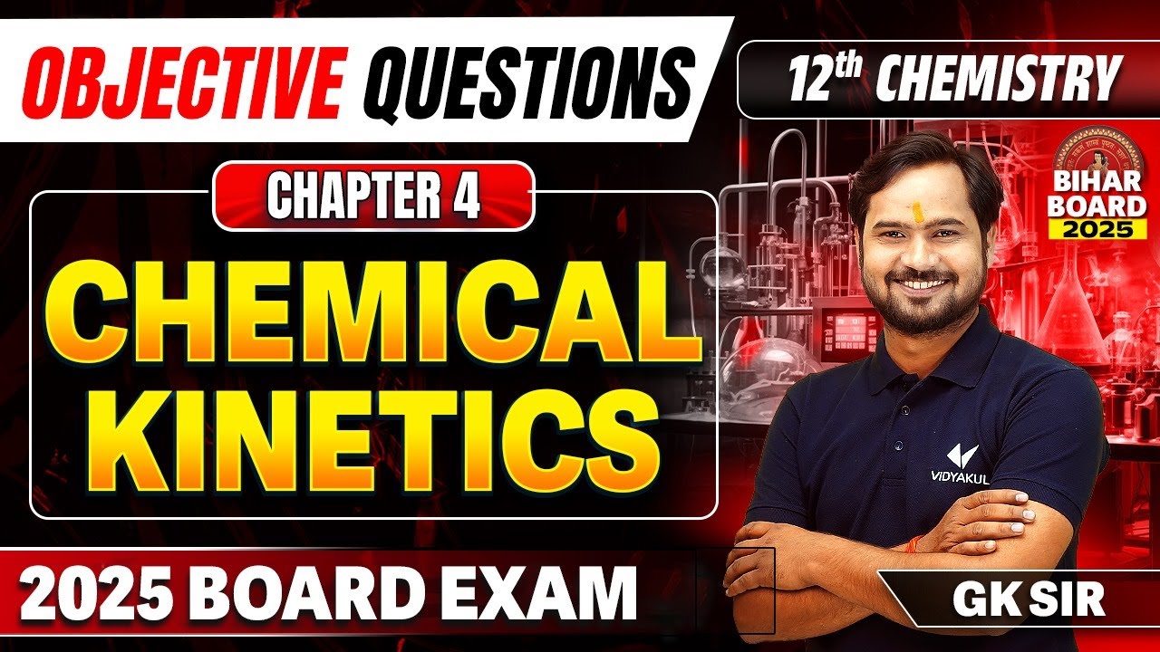 Class 12 Chemistry Chapter 4 Objective | Chemical Kinetics 12th Chemistry Objective Bihar Board