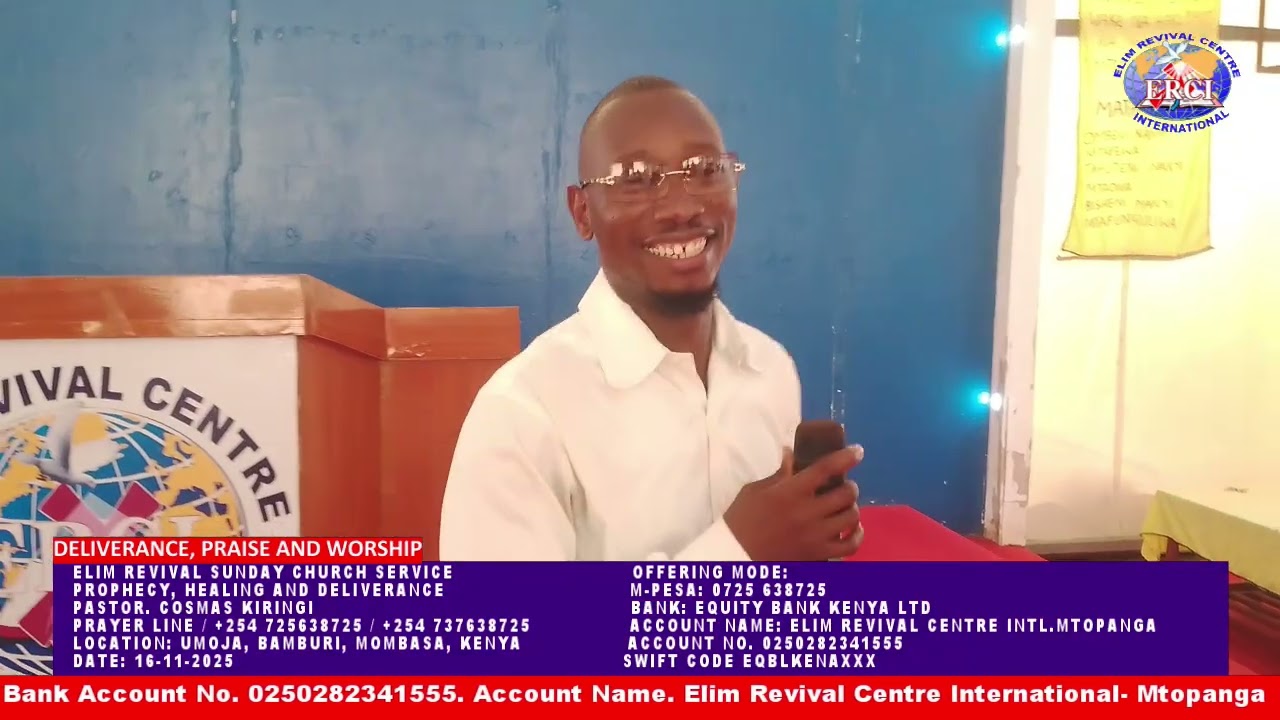 Elim Revival Church Service 16-11-2025 Prophecy, Healing and Deliverance with Pst. Cosmas Kiringi
