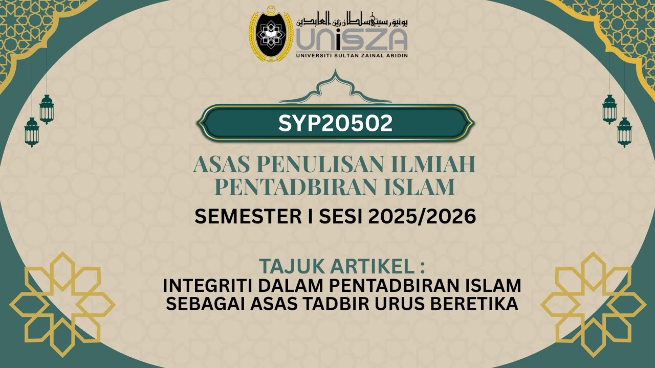 SYP 20502 | ASAS PENULISAN ILMIAH PENTADBIRAN ISLAM | PEMBENTANGAN ARTIKEL