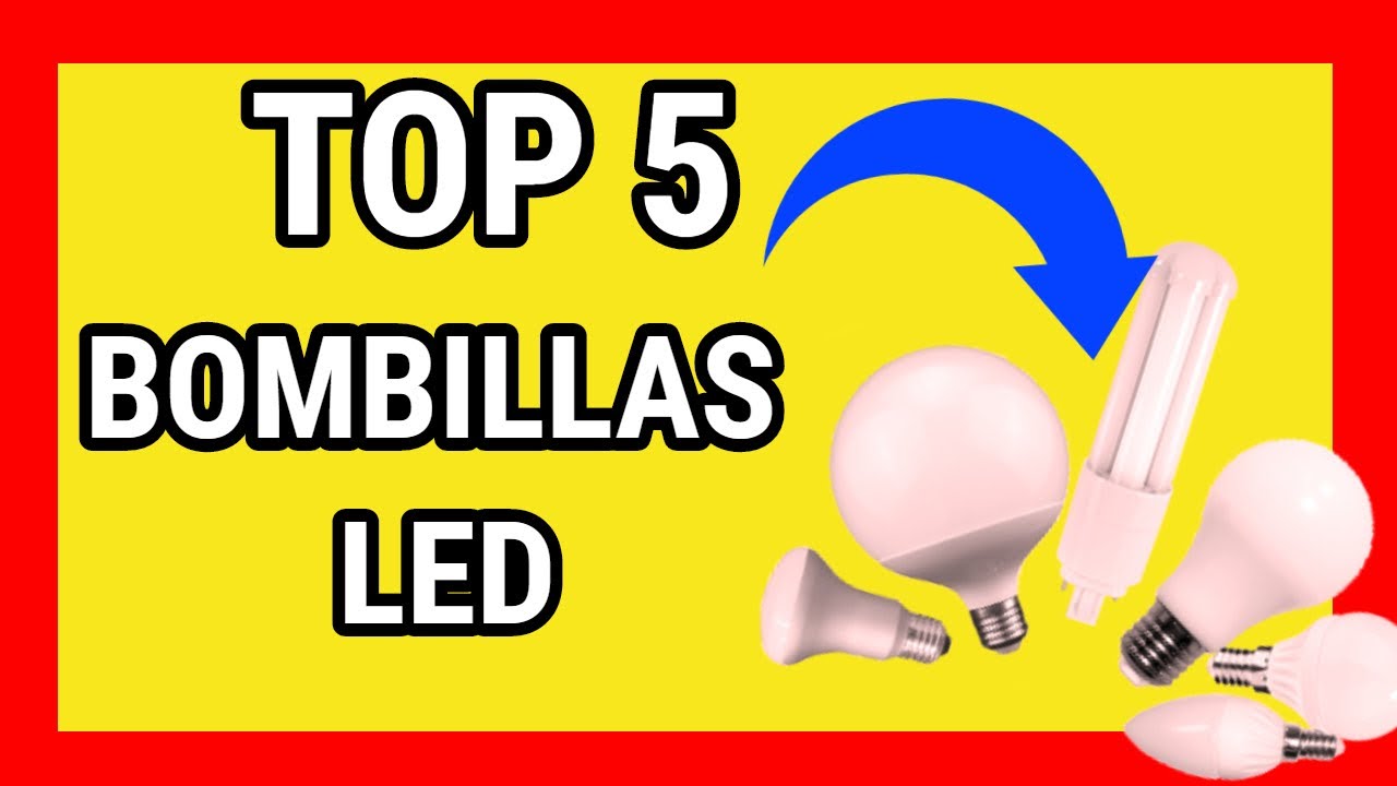 ✅ Las Mejores ⭐⭐ BOMBILLAS LED PARA CASA 2023 - Mejores Focos LED para el Hogar