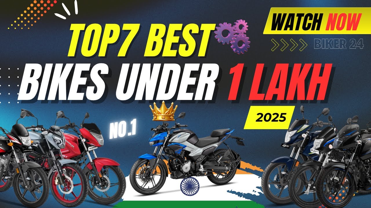 Top 7 Best Bikes Under ₹1 Lakh in 2025 🔥| Mileage, Power & Price💰 Explained &ndash; Biker24⚡