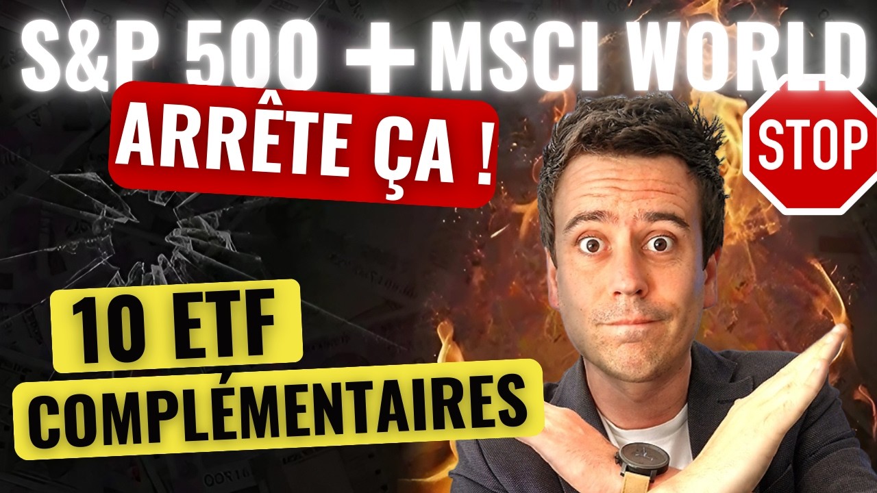 TOP 10 ETF pour compléter un MSCI WORLD ou S&P 500