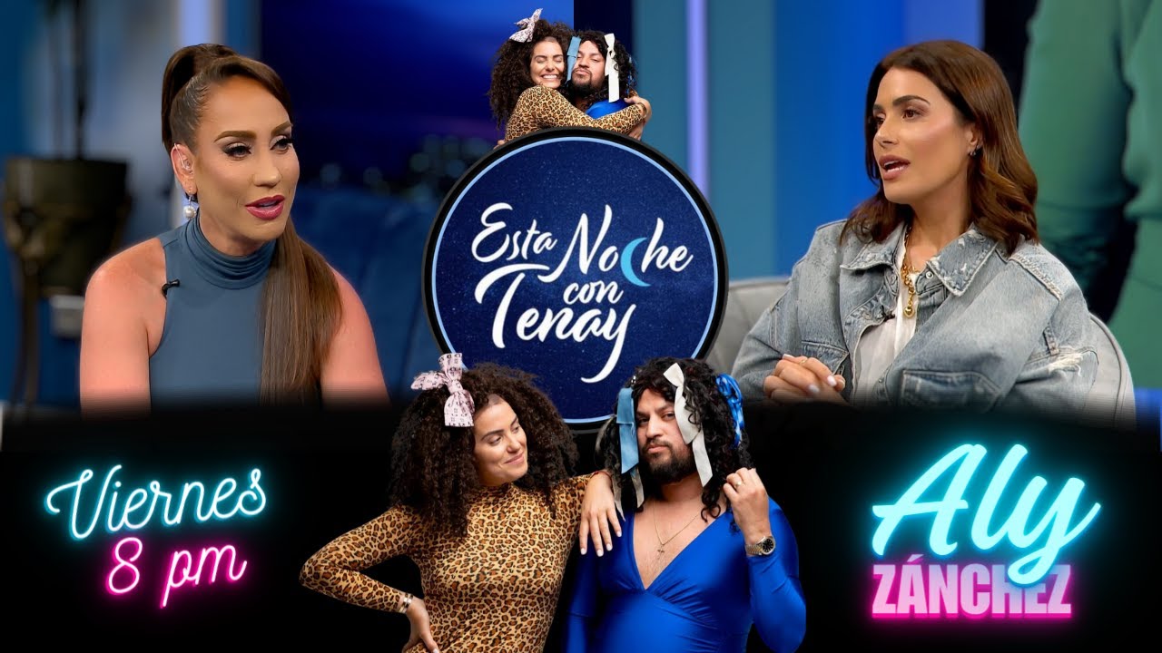 🔴 ALY SÁNCHEZ 🔥 ESTA NOCHE CON TENAY 💋