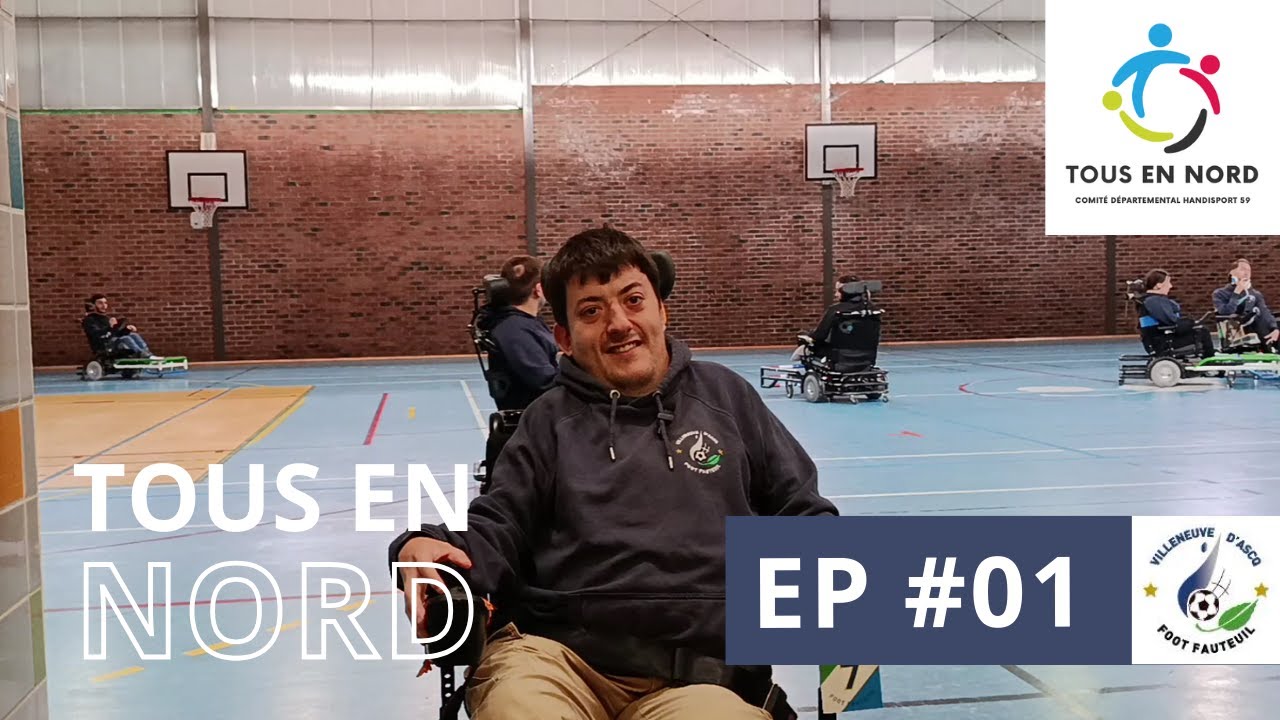 TOUS EN NORD EP 1 - VILLENEUVE D'ASCQ FOOT-FAUTEUIL