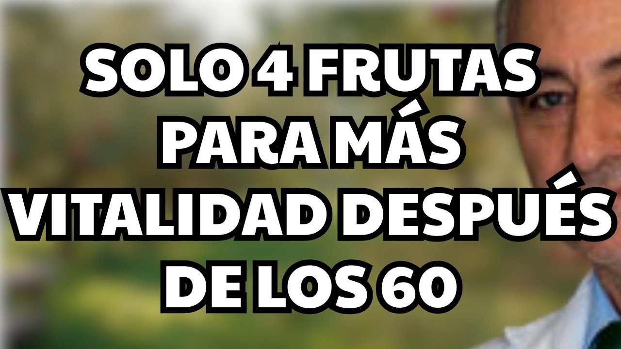 Solo 4 frutas que ayudan a mejorar la vitalidad masculina después de los 60 Lecciones de los mayores