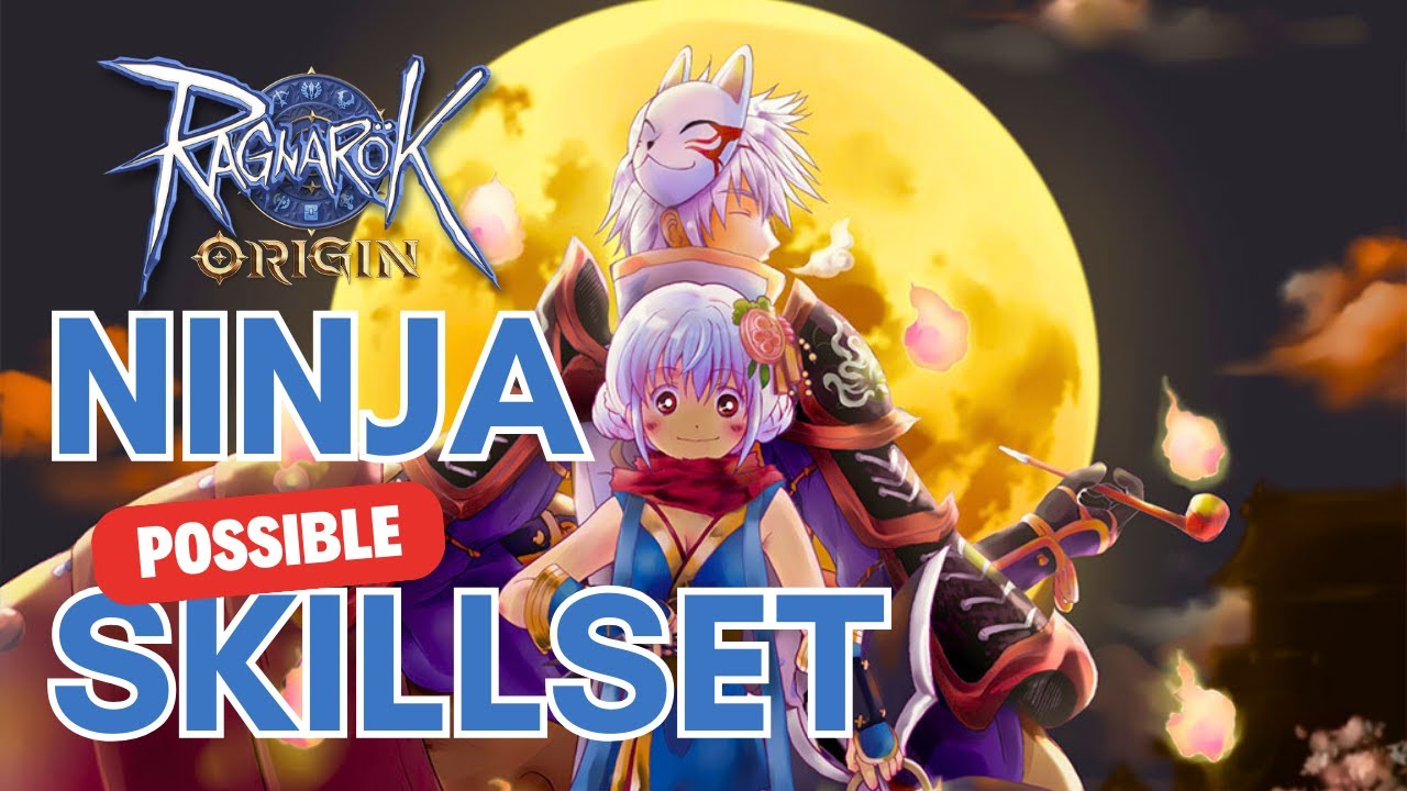 Ragnarok Origin Ninja Class Possible Skills!