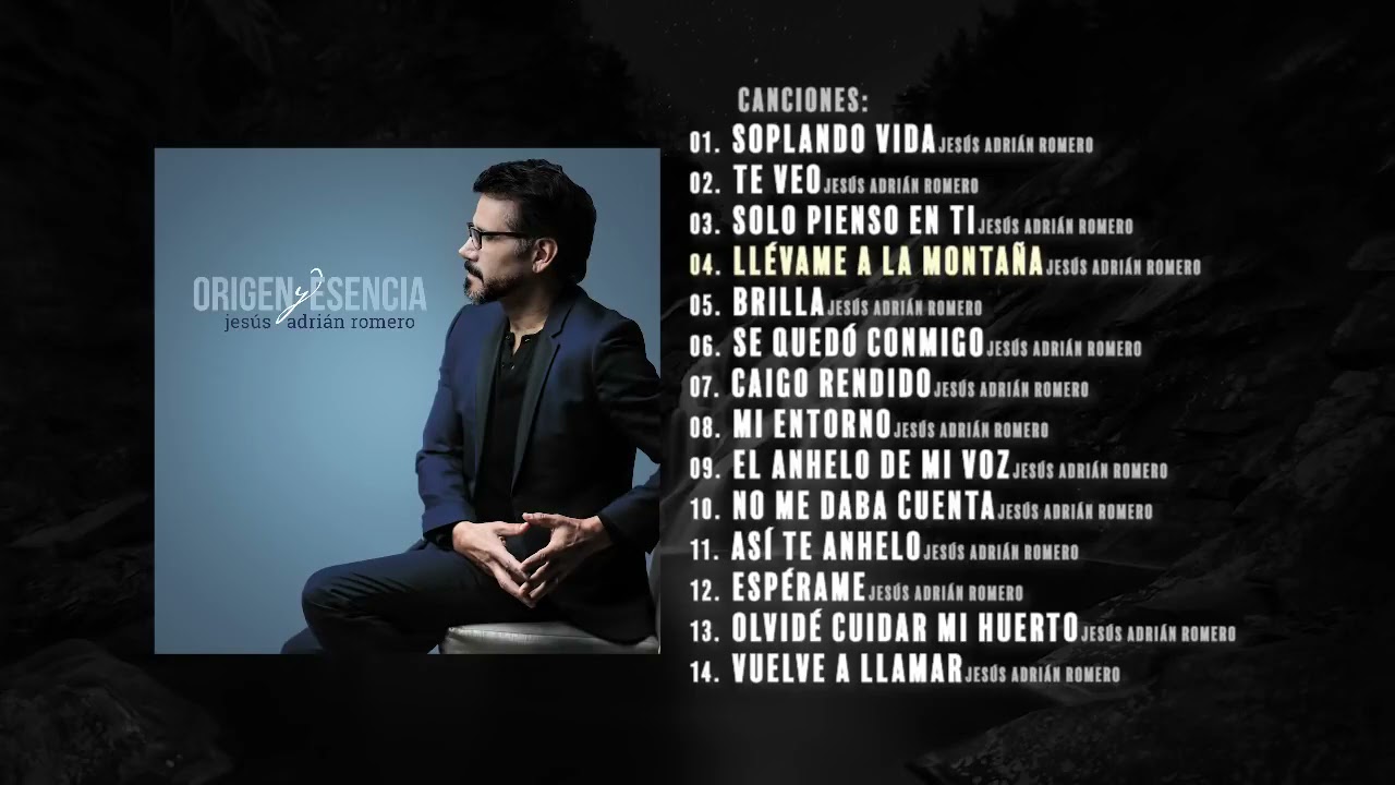 Lo Mejor De Jesús Adrián Romero Mix (Canciones Desde Nuestro Encierro)