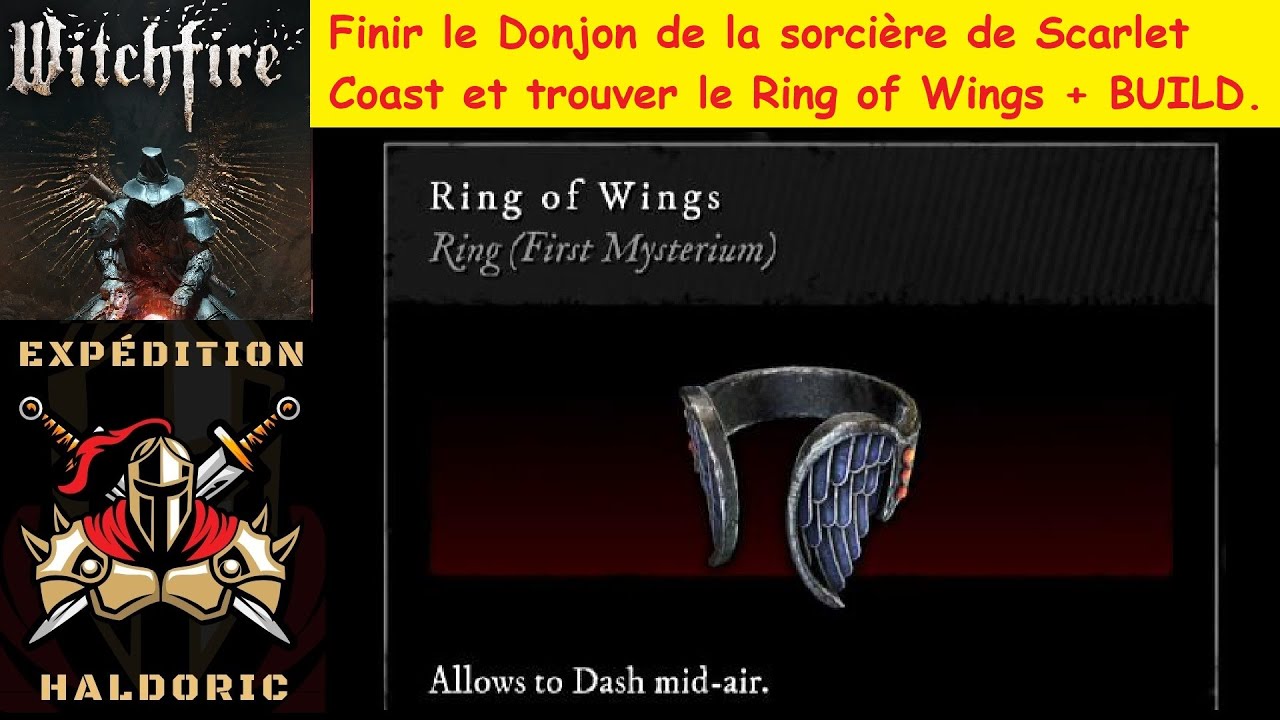 Witchfire (GGU) Exp&eacute;dition 29. Scarlet Coast : Le Donjon de la sorci&egrave;re et trouver le Ring of Wings.