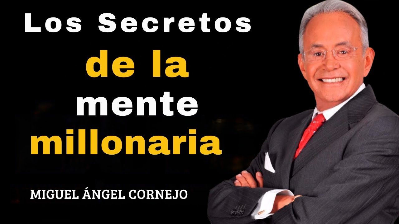 Los Secretos de la mente millonaria | Miguel Ángel Cornejo