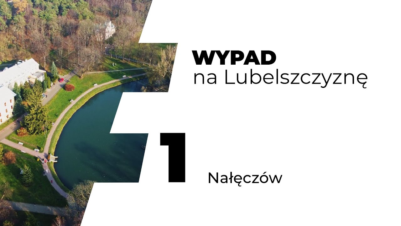 Wypad na Lubelszczyznę NAŁĘCZÓW