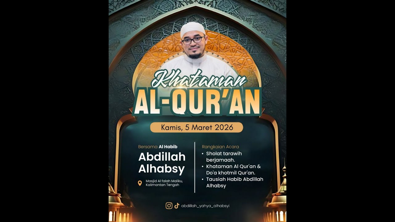 Khataman Al - Qur'an Bersama Habib Abdillah Al Habsy di Masjid Al Falah