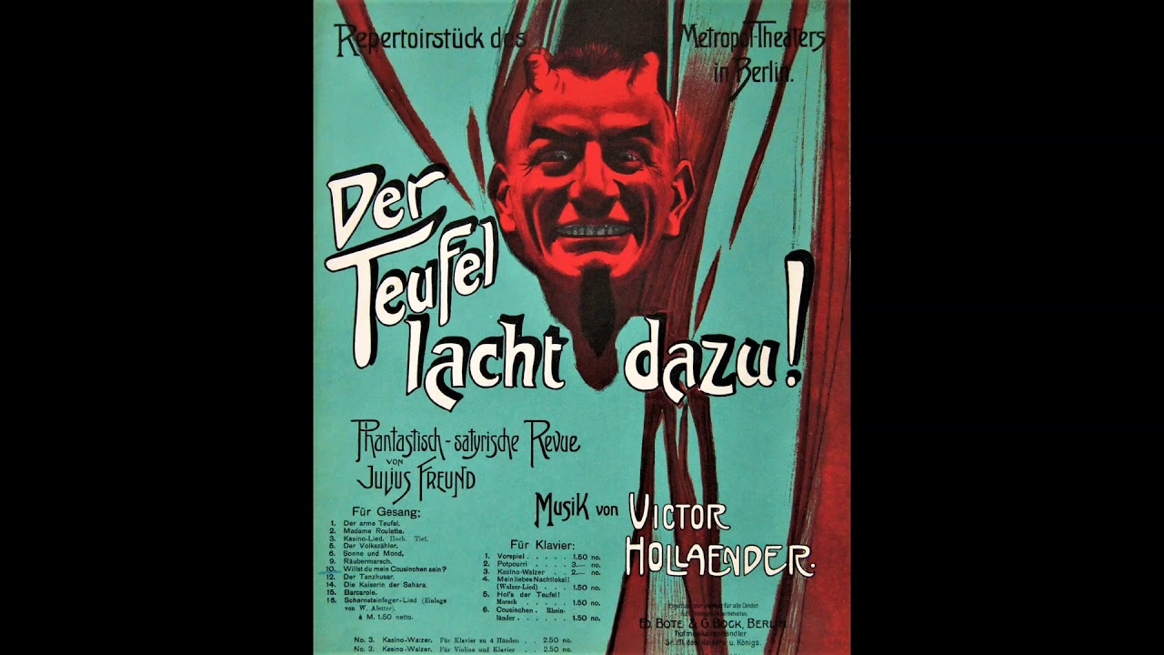 VICTOR HOLLAENDER Der Teufel lacht dazu! - musical selections / Großes Potpourri (1906)