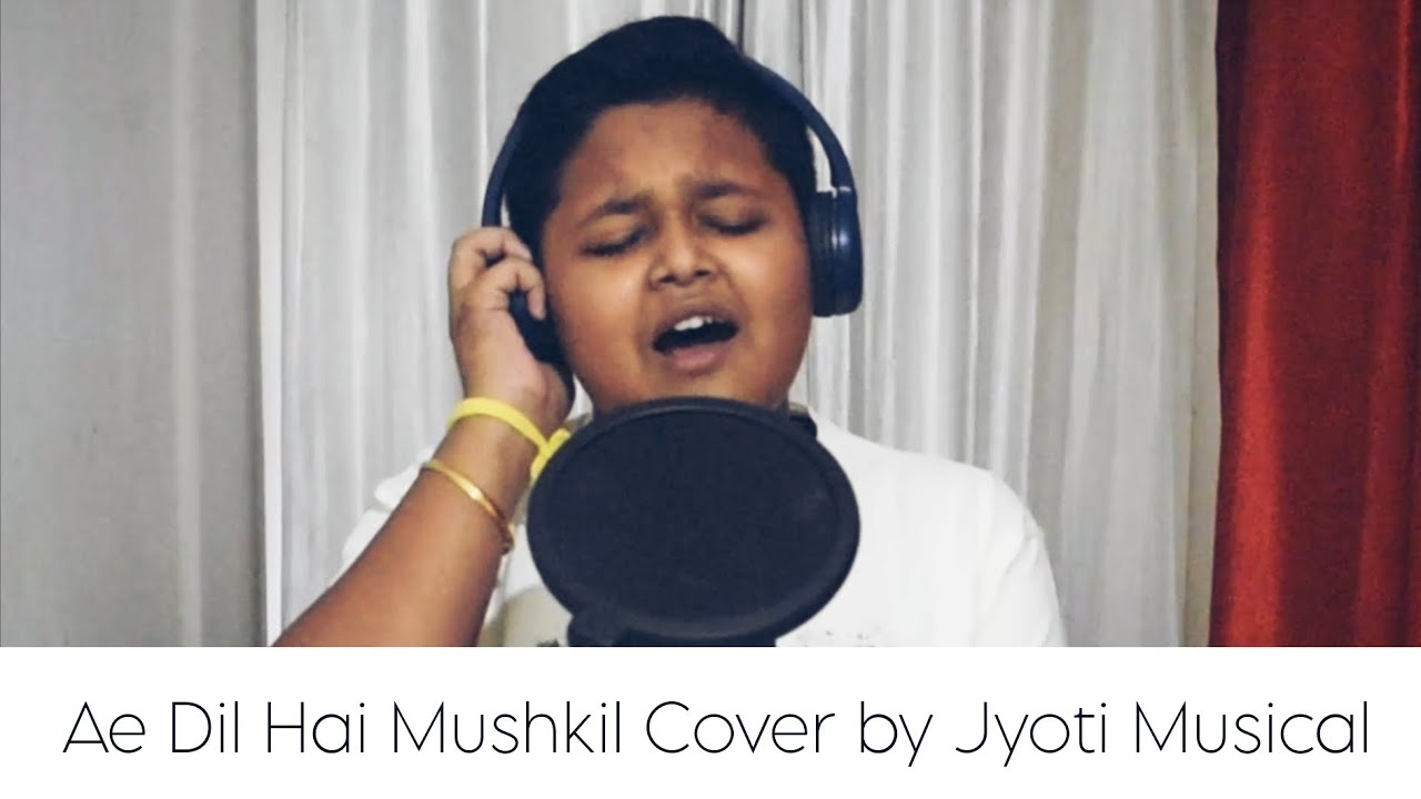 Ae Dil Hai Mushkil ( Ae Dil Hai Mushkil ) Cover by Jyoti Musical 