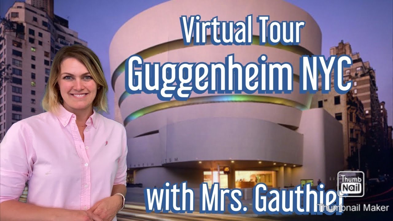 Virtual tour of the Guggenheim NYC with Mrs. Gauthier