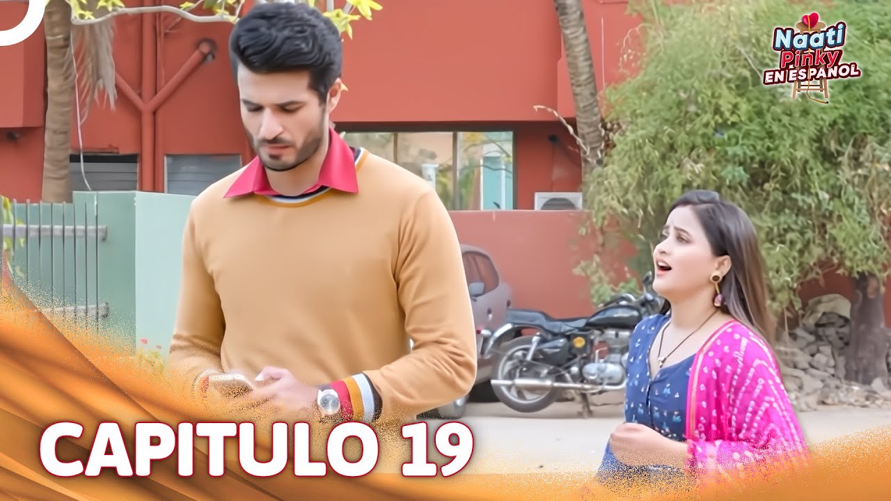 Naati Pinky En Espanol Capítulo 19 | Novela India | Doblaje Español