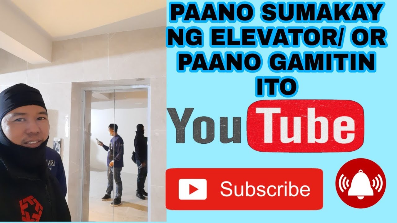 PAANO SUMAKAY NG ELEVATOR OR PAANO GAMITIN ITO/ Erwin tech
