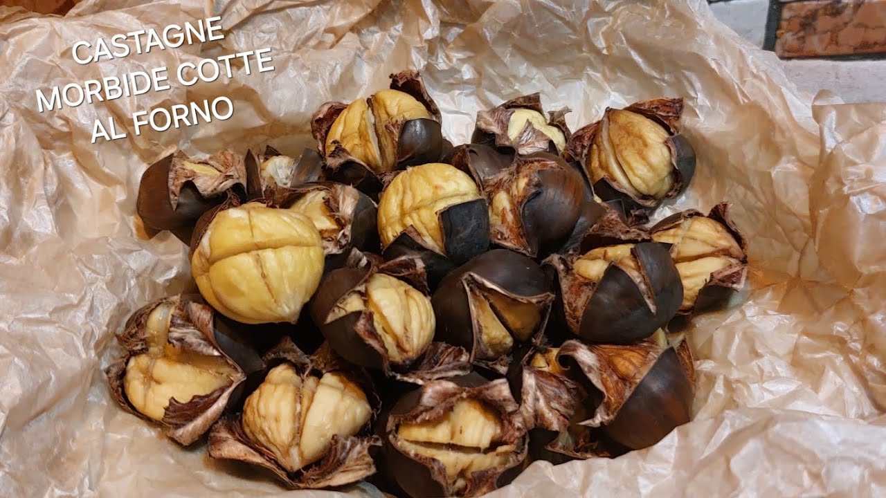 COME CUOCERE LE CASTAGNE AL FORNO. MORBIDE E GUSTOSE.